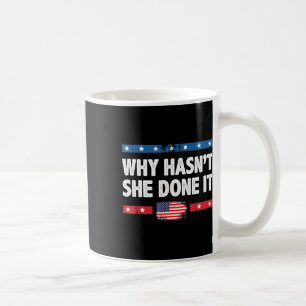 Warum hat sie es nicht getan Retro 2025 Wahl Trump Kaffeetasse