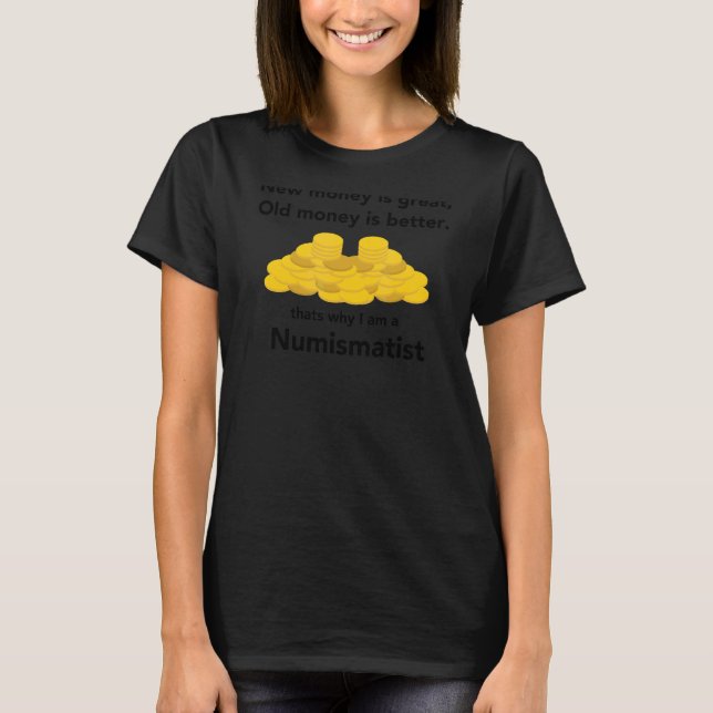 Warum ich eine Münze des Numismatikers bin, die al T-Shirt (Vorderseite)