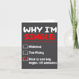 Warum ich Single bin Hässlich zu Cky ist zu groß L Karte