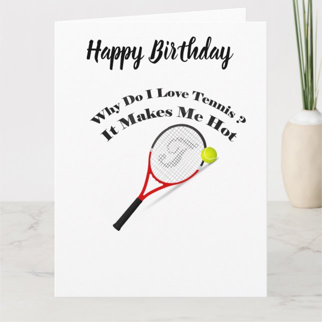 Warum ich Tennis Liebe. Es macht mich heiß Karte (Vorderseite)