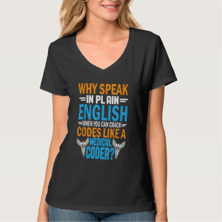 Warum in Schlichtem Englisch sprechen, wenn Sie Co T-Shirt