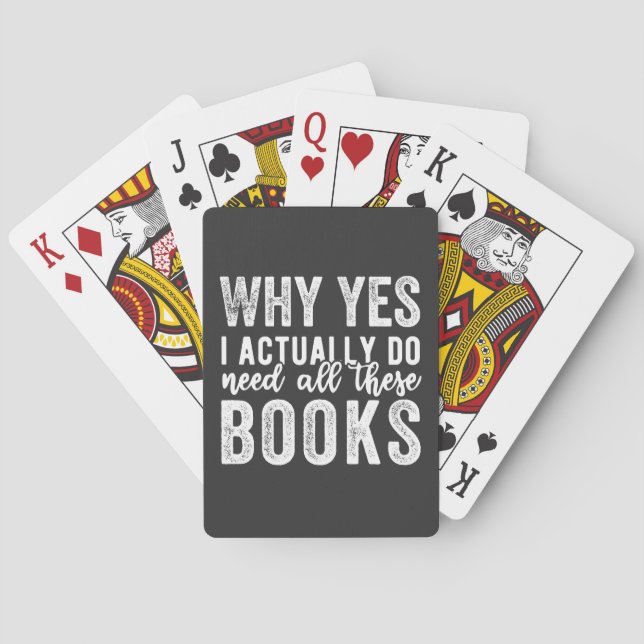 Warum ja, ich brauche wirklich all diese Bücher Spielkarten (Rückseite)