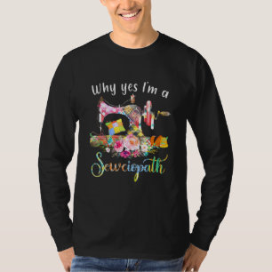 Warum ja ich eine Nähmaschine für Seereise bin T-Shirt
