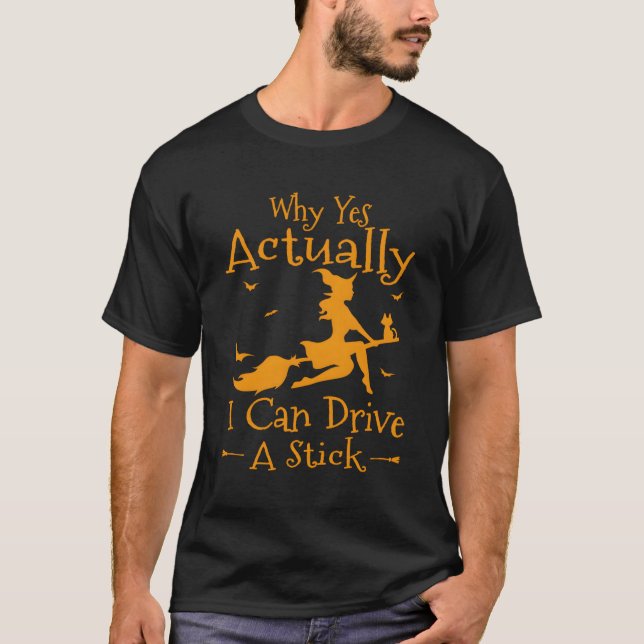 Warum ja, ich kann ein Halbleiter-Halloween fahren T-Shirt (Vorderseite)