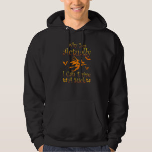 Warum ja, ich kann ein Hexenkostüm fahren Hoodie