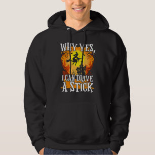 Warum Ja Ich Kann Einen Schaltstick Halloween Bese Hoodie