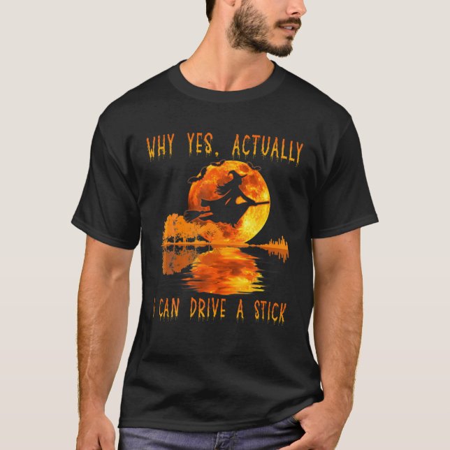 Warum ja, kann ich eine Hexenfahrt fahren? T-Shirt (Vorderseite)