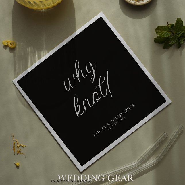 Warum Knoten! Minimaler typografischer Black Cockt Serviette (Von Creator hochgeladen)