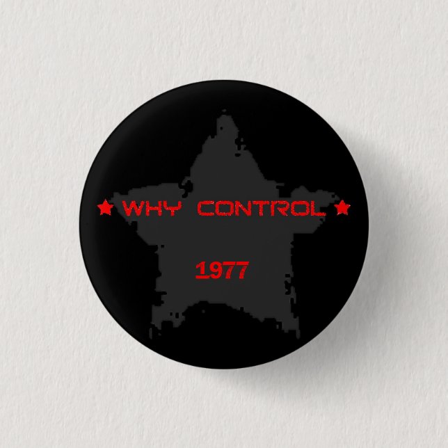 Warum Kontrolle 1977 Button (Vorderseite)
