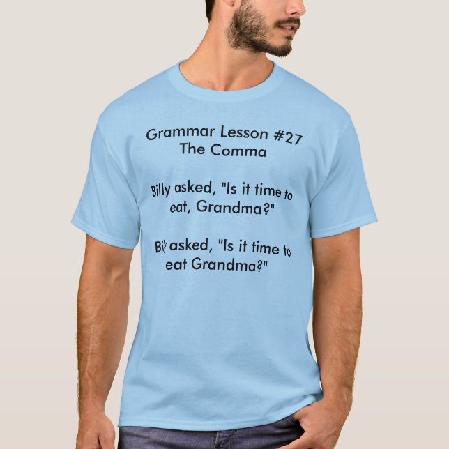 Warum korrekte Interpunktion wichtig ist T-Shirt (Vorderseite)