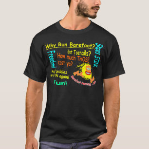 Warum Lauf barfüßig? T-Shirt