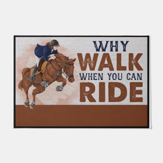 Warum laufen, wenn man reiten kann fußmatte