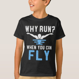Warum laufen, wenn Sie schwimmen können Funny schw T-Shirt