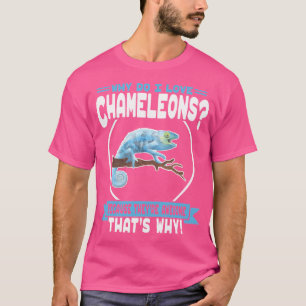 Warum Liebe Chameleons Phantastische Haustiere Cha T-Shirt
