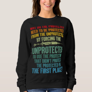 Warum muss der Schutz für die Schutzbedürftigen ge Sweatshirt