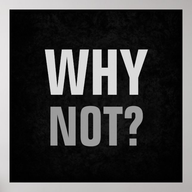 Warum nicht inspirierende Möglichkeiten Poster (Vorne)