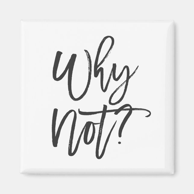 Warum nicht? Magnet für inspirierende Typografie (Vorne)