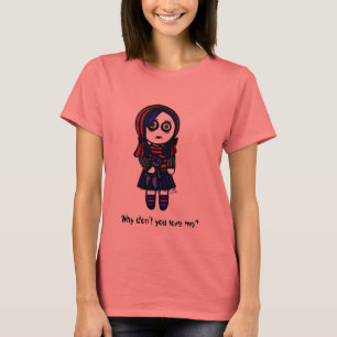 Warum nicht tun Sie Liebe ich? T-Shirt