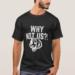 Warum nicht wir bengals, Funny ohio bengals Footba T-Shirt