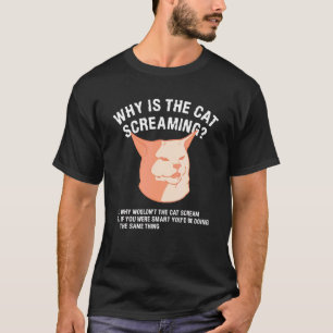 Warum schreit das Katzen-Tier Süße Katzen T-Shirt