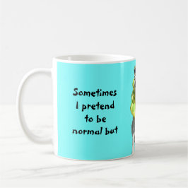 Warum seien Sie normal? Kaffeetasse