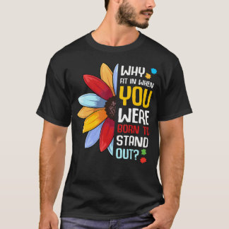 Warum sich anpassen, wenn du geboren wurdest, um h T-Shirt