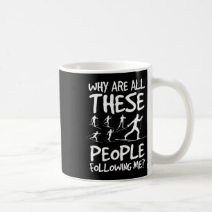 Warum sind all diese Menschen hinter mir her? Kaffeetasse