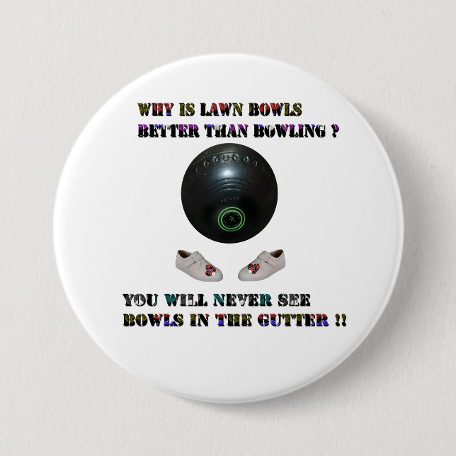 Warum sind die Rasenbögen besser als der Bowling? Button (Vorderseite)