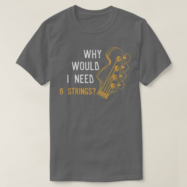 Warum sollte ich 6 Zeichenketten für eine Bassgita T-Shirt (Design vorne)