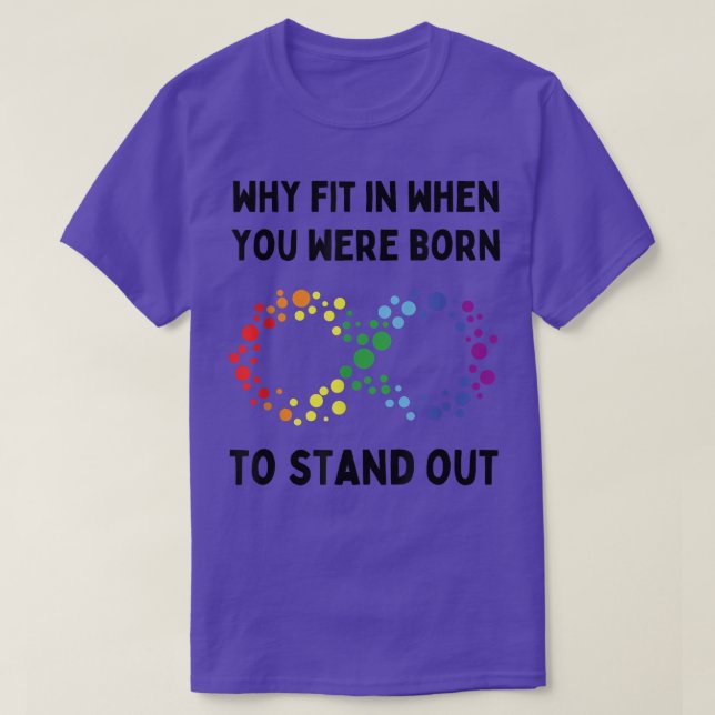 Warum sollte man hineinkommen, als man Geboren war T-Shirt (Design vorne)