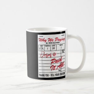 Warum wir all diese Bill Funny Zitate bezahlen Kaffeetasse