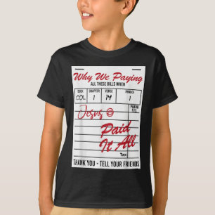 Warum wir all diese Bill Funny Zitate bezahlen T-Shirt