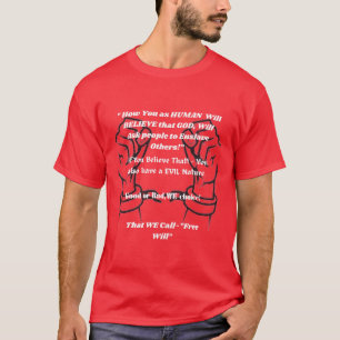 Warum wir "freien Willen" haben. T-Shirt