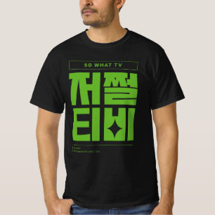 Was also GoTV koreanische Typografie anschauen T-Shirt