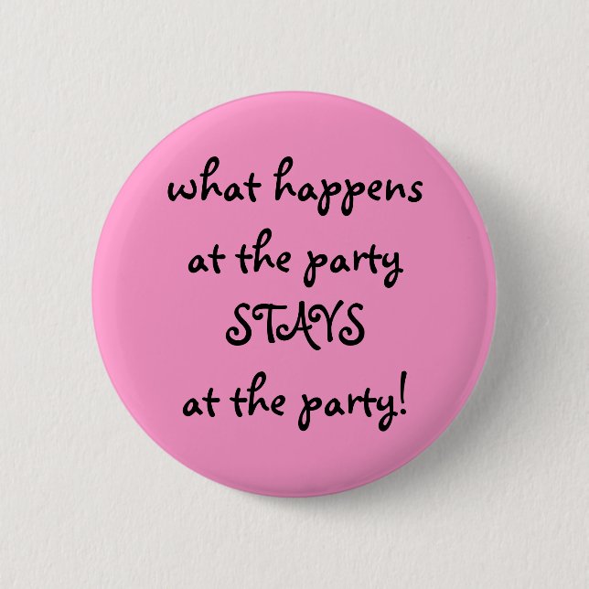 was am Party… geschieht Button (Vorderseite)