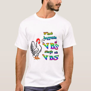 Was an VBS geschieht, bleibe an VBS T - Shirt