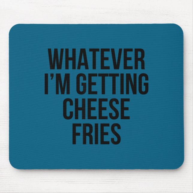 Was auch immer Cheese Fries Essen Illustration Mousepad (Vorne)