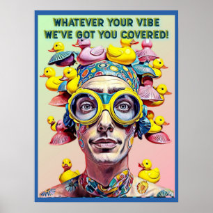 WAS AUCH IMMER DEINE VIBE, WIR HABEN DICH ABGEDECK POSTER