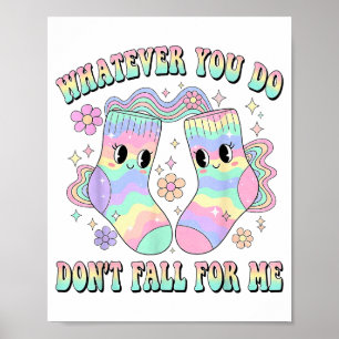 Was auch immer du tust, verliebe dich nicht in mic poster