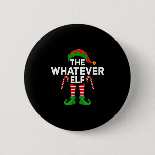 Was auch immer Elf Xmas Familie Elf Christma passt Button