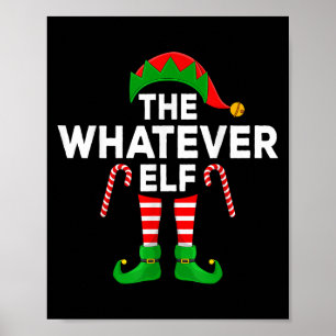 Was auch immer Elf Xmas Familie Elf Christma passt Poster