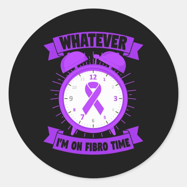 Was auch immer ich auf Fibro Time Fibromyalgie Bew Runder Aufkleber (Vorderseite)