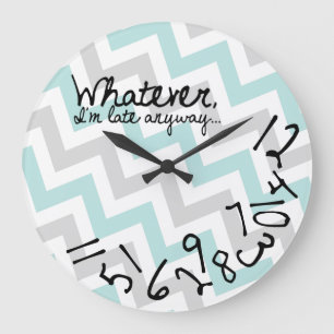 Was auch immer, ich bin zu spät - blau und grau Z Große Wanduhr