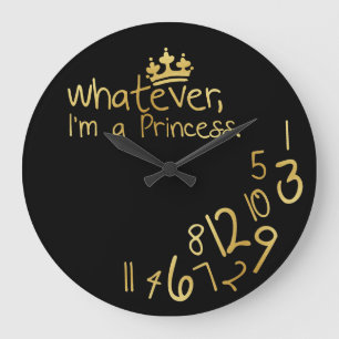 Was auch immer, ich eine Prinzessin sind Große Wanduhr