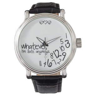 Was auch immer, ich irgendwie spät sind armbanduhr
