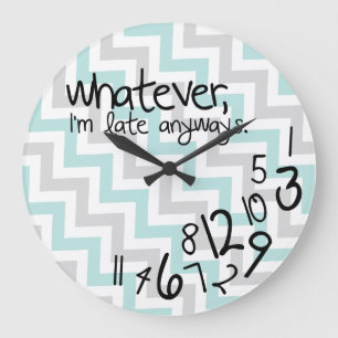 Was auch immer, ich irgendwie spät sind - blaues große wanduhr