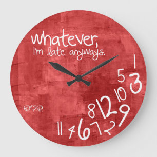 was auch immer, ich irgendwie spät sind große wanduhr