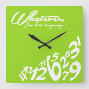 Was auch immer, ich irgendwie spät sind - Limones Quadratische Wanduhr
