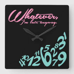 Was auch immer, ich irgendwie spät sind quadratische wanduhr