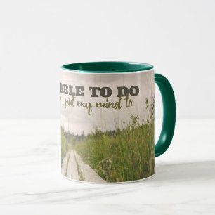 Was auch immer ich meinen Geist hinlegte Tasse